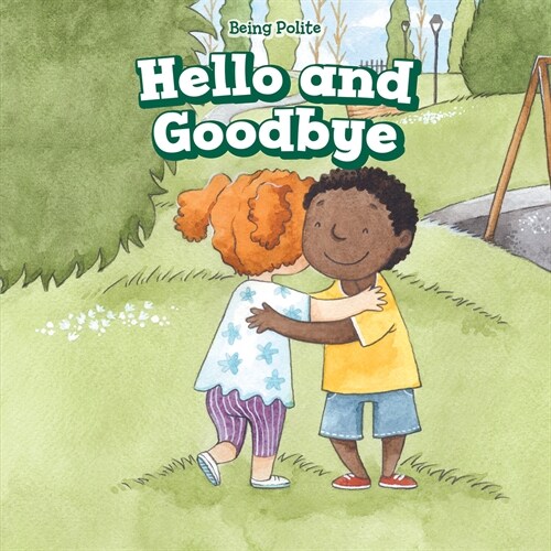 Hello and Goodbye (Library Binding)