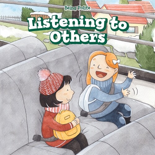 Listening to Others (Library Binding)
