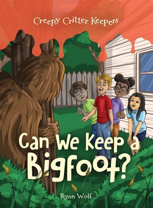 Can We Keep a Bigfoot? (Paperback)