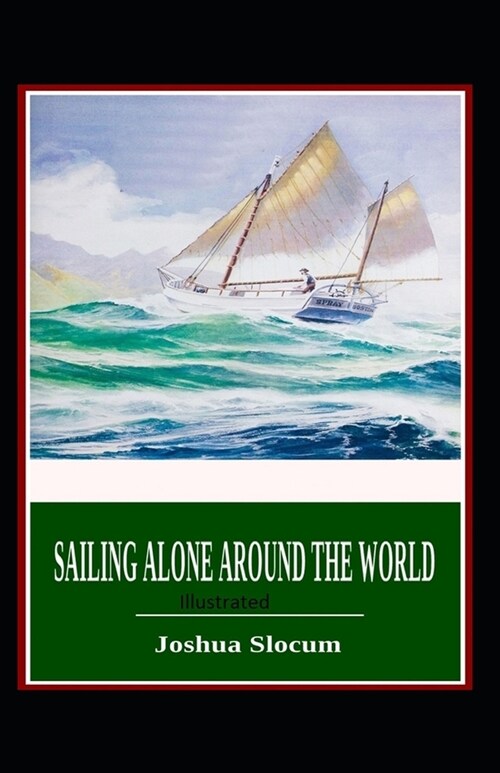 Sailing Alone Around the World Illustrated (Paperback)