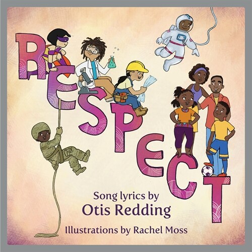 Respect: A Childrens Picture Book (Hardcover)