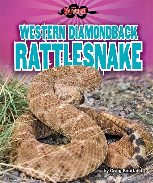 Western Diamondback Rattlesnake (Library Binding)