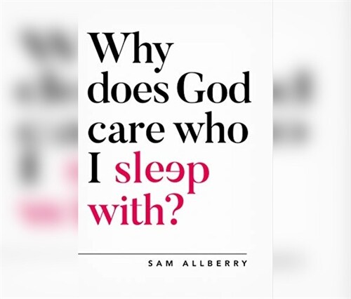Why Does God Care Who I Sleep With? (MP3 CD)
