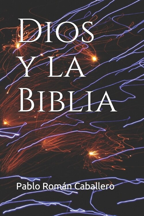 Dios y la Biblia: Mensajes cristianos de crecimiento espiritual (Paperback)