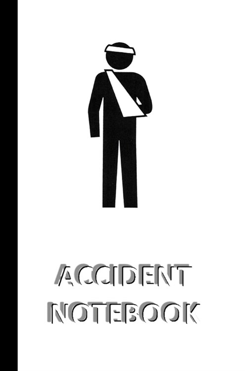 ACCIDENT NOTEBOOK [ruled Notebook/Journal/Diary to write in, 60 sheets, Medium Size (A5) 6x9 inches]: Notebook to register important incidents e.g. ac (Paperback)