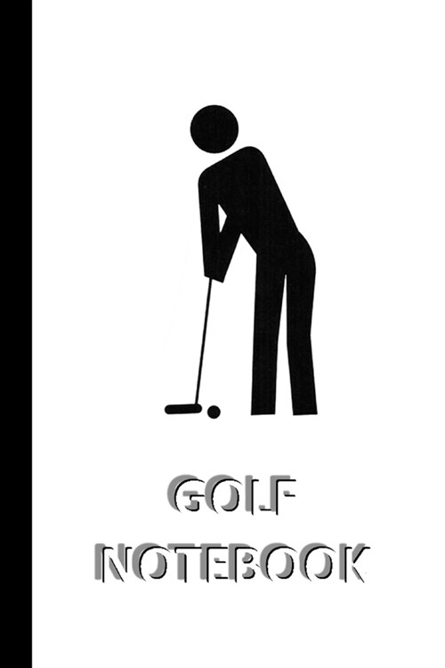 GOLF NOTEBOOK [ruled Notebook/Journal/Diary to write in, 60 sheets, Medium Size (A5) 6x9 inches]: SPORT Notebook for fast/simple saving of instruction (Paperback)