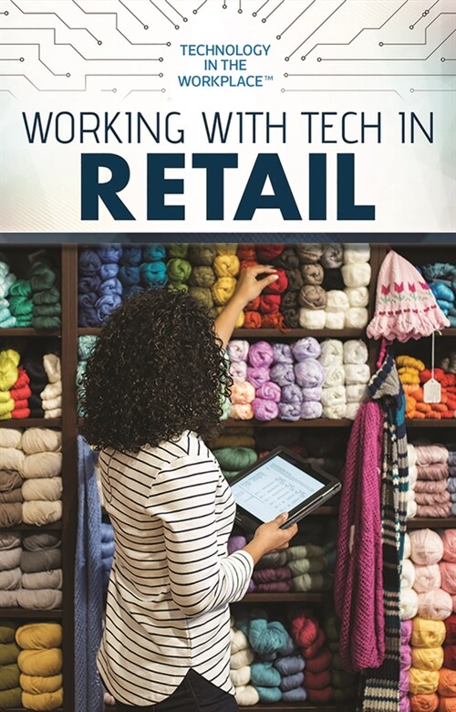 Working with Tech in Retail (Library Binding)