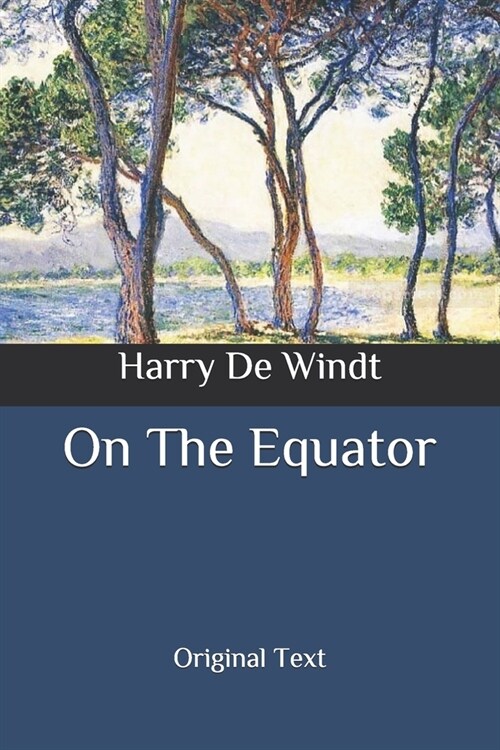 On The Equator: Original Text (Paperback)