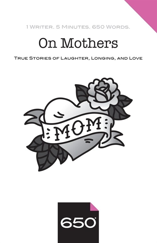 On Mothers: True Stories of Laughter, Longing, and Love (Paperback)