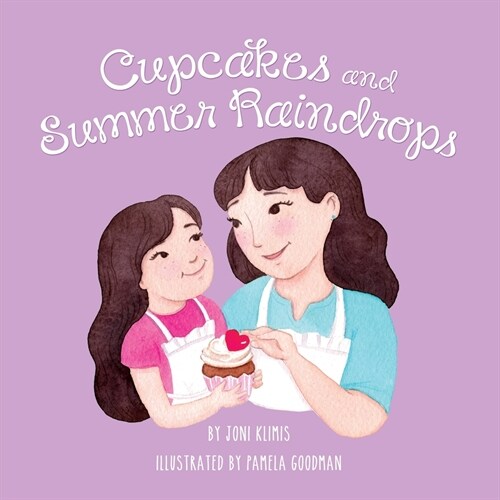 Cupcakes and Summer Raindrops (Paperback)