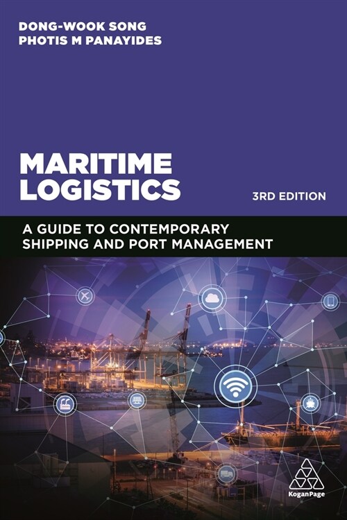 Maritime Logistics: A Guide to Contemporary Shipping and Port Management (Hardcover)