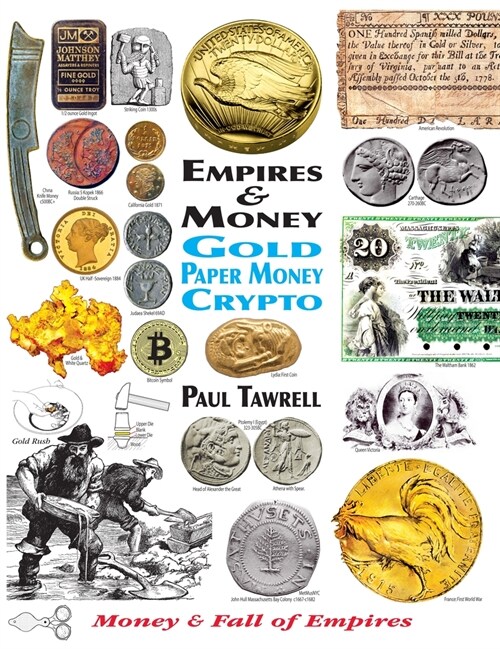 Empires & Money: Gold - Paper Money - Crypto (Paperback)