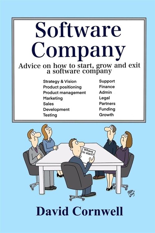 Software Company : Advice on how to start, grow and exit a software company (Paperback)