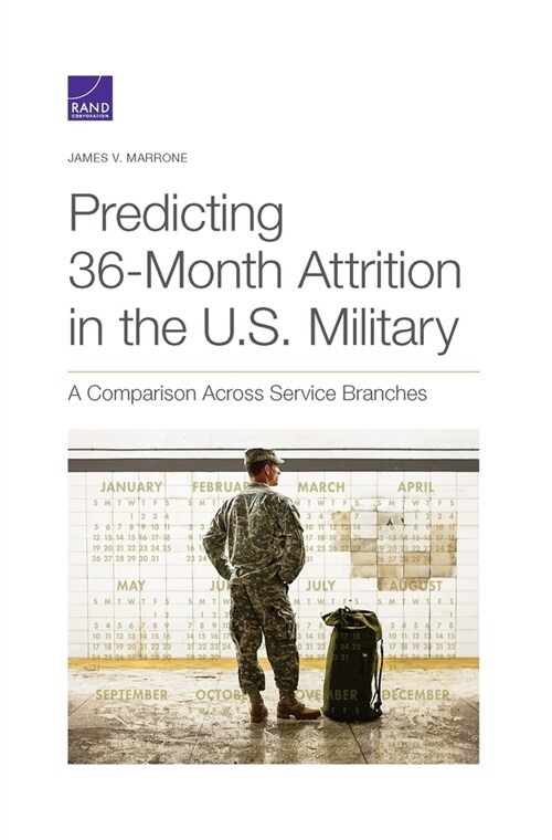 Predicting 36-Month Attrition in the U.S. Military: A Comparison Across Service Branches (Paperback)