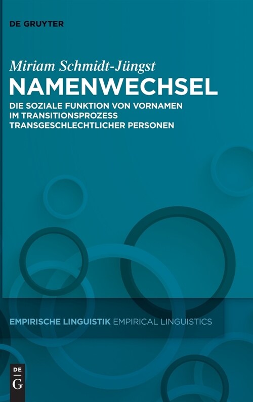 Namenwechsel: Die Soziale Funktion Von Vornamen Im Transitionsprozess Transgeschlechtlicher Personen (Hardcover)