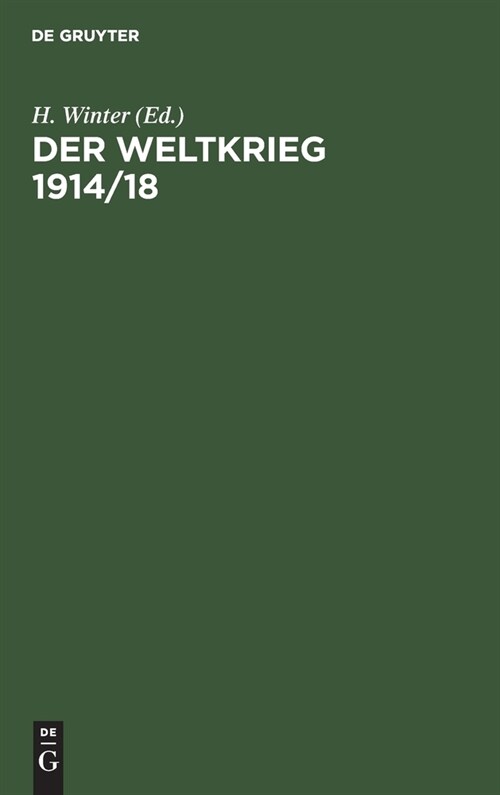Der Weltkrieg 1914/18 (Hardcover, Sonderdr. Aus L)