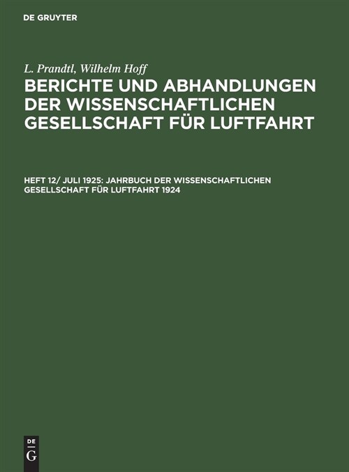 Jahrbuch der Wissenschaftlichen Gesellschaft f? Luftfahrt 1924 (Hardcover, Reprint 2019)