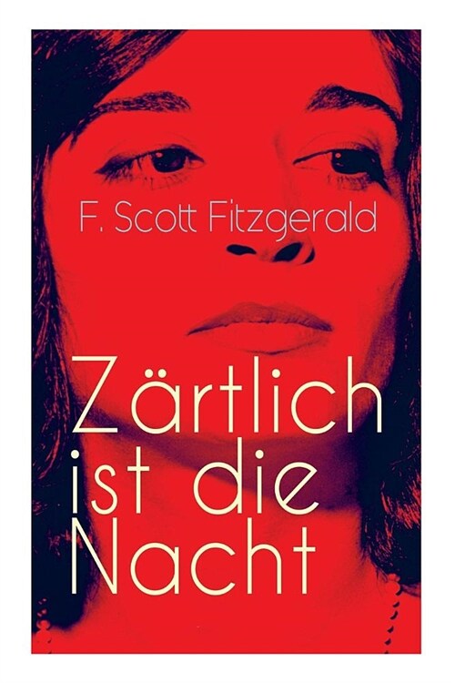 Z?tlich ist die Nacht: Amerikanischer Literatur-Klassiker (Paperback)