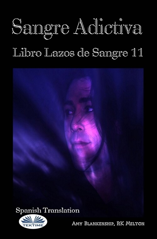 Sangre adictiva (Libro Lazos de Sangre 11) (Paperback)