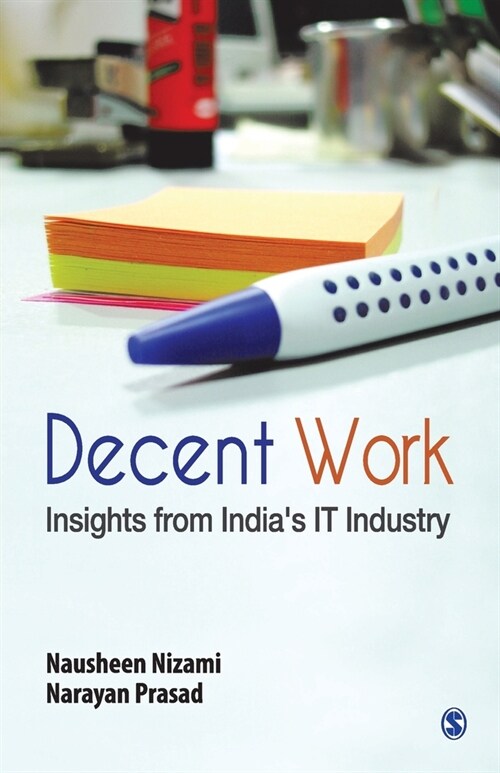 Decent Work: Insights from India′s It Industry (Paperback)