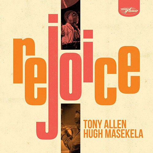 [수입] Tony Allen & Hugh Masekela - Rejoice