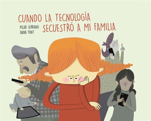 CUANDO LA TECNOLOGIA SECUESTRO A MI FAMILIA (Hardcover)