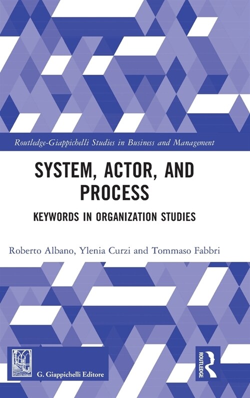 System, Actor, and Process : Keywords in Organization Studies (Hardcover)