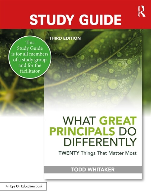 Study Guide: What Great Principals Do Differently : Twenty Things That Matter Most (Paperback, 3 ed)