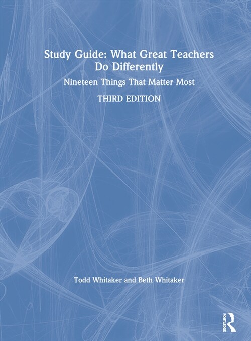 Study Guide: What Great Teachers Do Differently : Nineteen Things That Matter Most (Hardcover, 3 ed)