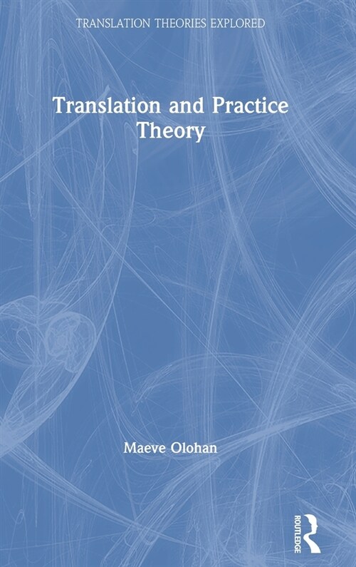 Translation and Practice Theory (Hardcover, 1)