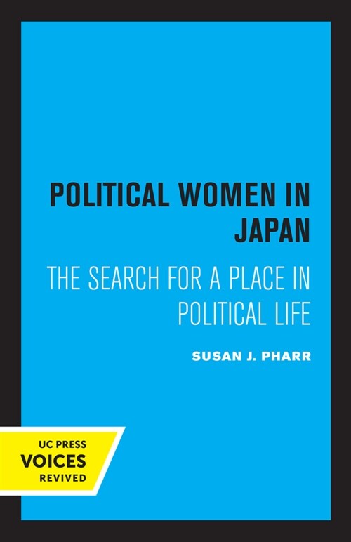 Political Women in Japan: The Search for a Place in Political Life (Paperback)