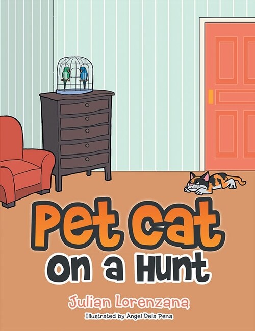 Pet Cat on a Hunt (Paperback)