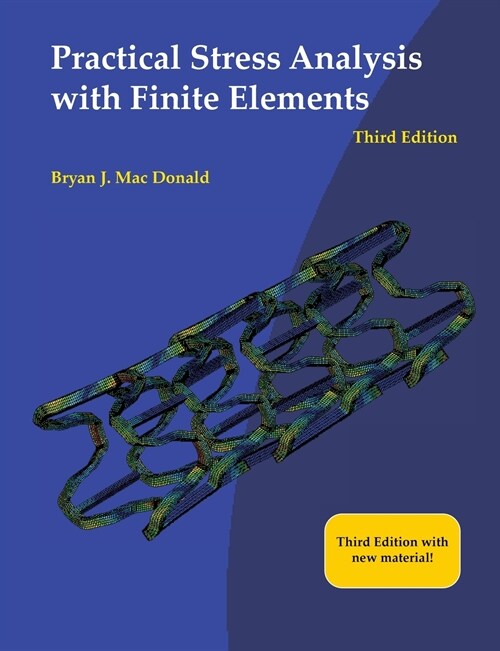 Practical Stress Analysis with Finite Elements (3rd Edition) (Paperback)