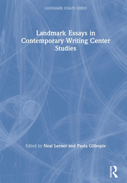 Landmark Essays in Contemporary Writing Center Studies (Hardcover, 1)