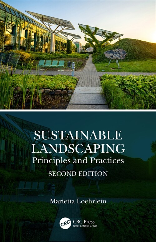 Sustainable Landscaping : Principles and Practices (Hardcover, 2 ed)