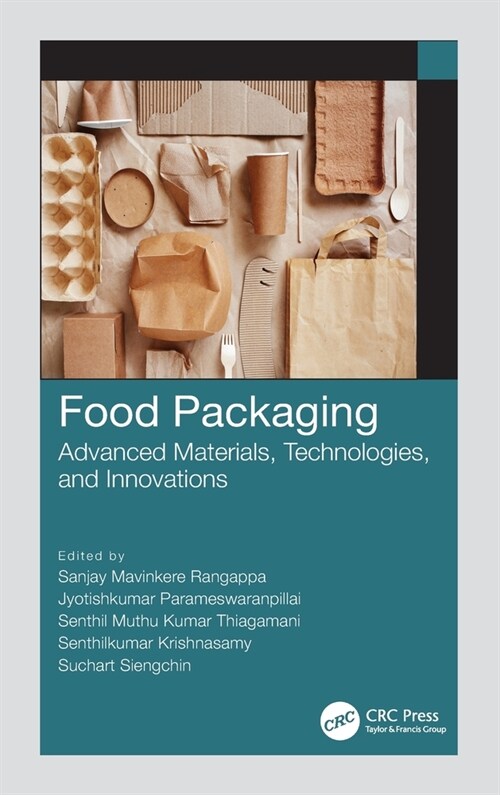 Food Packaging : Advanced Materials, Technologies, and Innovations (Hardcover)