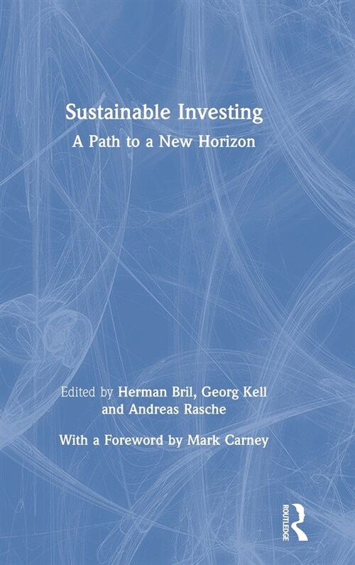 Sustainable Investing : A Path to a New Horizon (Hardcover)