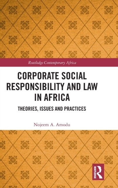 Corporate Social Responsibility and Law in Africa : Theories, Issues and Practices (Hardcover)