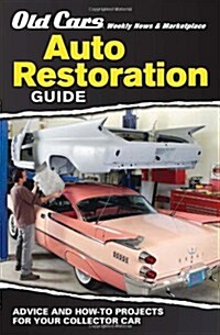Old Cars Weekly Restoration Guide (Paperback)