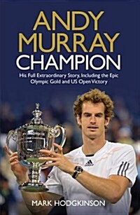 Andy Murray: Champion (Paperback)