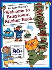 Richard Scarrys Welcome to Busytown! Sticker Book (Paperback)