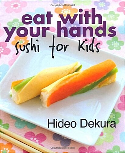 [중고] Eat with Your Hands: Sushi for Kids (Spiral)