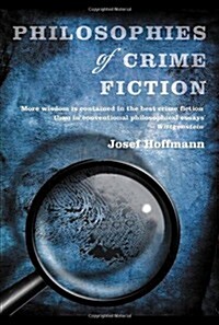 Philosophies of Crime Fiction (Paperback)