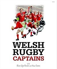 Welsh Rugby Captains (Hardcover)