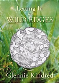 Letting in the Wild Edges (Paperback)