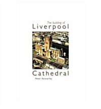 Building of Liverpool Cathedral (Paperback)