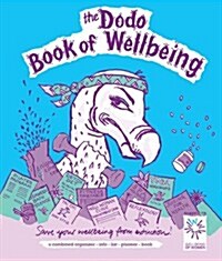 Dodo Book of Wellbeing : A Combined Organiser List-info-list-planner Book (Loose-leaf)