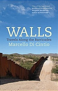 Walls : Travels Along the Barricades (Paperback)