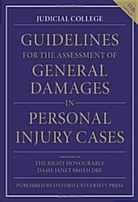 Guidelines for the Assessment of General Damages in Personal (Paperback)