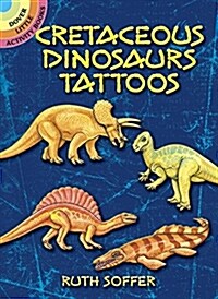 Cretaceous Dinosaurs Tattoos (Paperback)